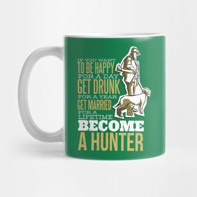 Hunter Happiness Quote